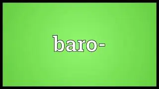 Baro  Meaning