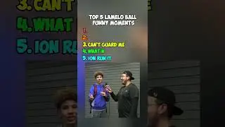 Top 5 LaMelo Ball Funny Moments