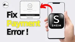 Fix SHEIN Payment Failed 2025 &ndash; Quick Solutions That Work