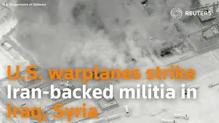 U.S. warplanes strike Iran-backed militia in Iraq, Syria
