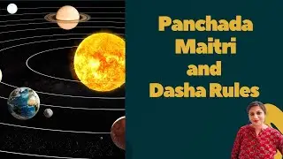 Panchada Maitri & Ati Shatru- Understanding Planetary Relationships in Dasha