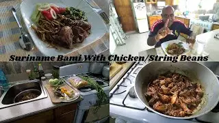 Suriname Style Bami with Chicken And String Beans | Surinamese - Filipino Couple