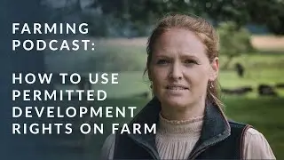 GSC Grays Podcast - Using Permitted Development Rights on farm with Georgina Watson - May 24