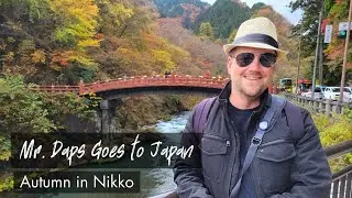 Autumn in Nikko | Mr. Daps Goes to Japan | Mr. Daps' Vlog