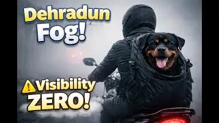 Dehradun Fog Ride 🌫️🚲 | Roxy Ki Dawai Ke Liye Nikle | Visibility 0