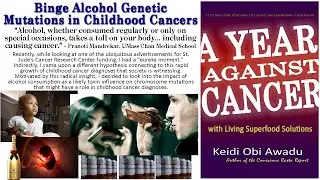 Binge Alcohol Genetic Mutations in Childhood Cancers