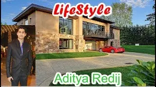 Aditya Redij Lifestyle, Net Worth, Salary, Houses, Cars, Awards, Education, Biography And Family