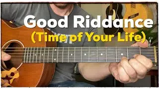 Good Riddance (Time of Your Life) | Green Day | Beginner Guitar Lesson