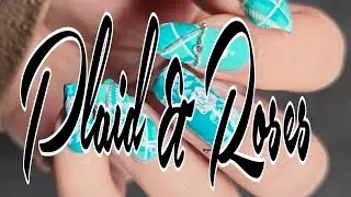 Plaid and Roses Nail Design using Uber Chic Beauty Stamping Plates | Spring Nails