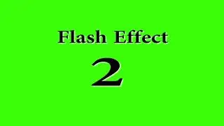 CINEMATIC FLASH EFFECT GREEN SCREEN  No Copyrights Effect White Blink