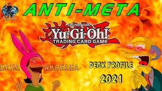 Yu-Gi-Oh! *ANTI-META* DECK PROFILE 2021