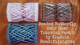 Beaded Butterfly Hair Comb Tutorial Part 2