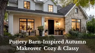 🍂 Pottery Barn-Inspired Autumn Makeover  | Cozy & Classy