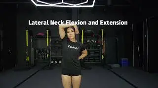 Mobility || Lateral Neck Flexion and Extension