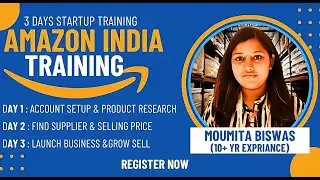 Amazon Training | Amazon Seller 3day Training Program by Moumita Zaayega Academy