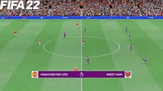 FIFA 22 | Manchester United vs West Ham United - Premier League Season - Full Gameplay