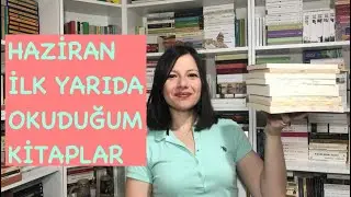 HAZİRAN İLK YARIDA OKUDUĞUM KİTAPLAR | #kitapönerileri