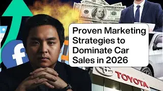 Car Sales Marketing 2026: How This Agent 10X&rsquo;d His Leads
