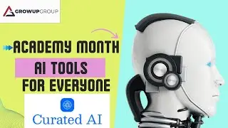 Curated AI: Elevate Your Content Creation | Growup's AI Month Academy Series