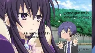 CUANDO ESTRENAS TELEFONO PERO NO SABES USARLO(DATE A LIVE)