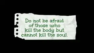 Matthew 10: 28 NIV