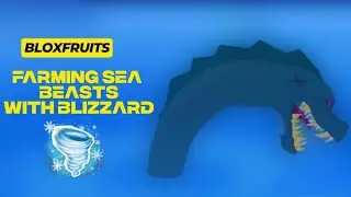 Farming Sea Beasts With BLIZZARD in #bloxfruits