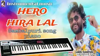 Hero hira lal // sambalpuri song piano // instrumental music // royan rj music