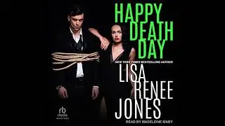 Happy Death Day by Lisa Renee Jones | Full Audiobook