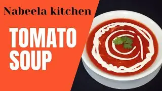Tomato Soup|Easy recipe to loss weight this winter| Easy and healthy Tomato Soup|Nabeela Kitchen