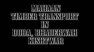 Mahaan: Timber transport through water