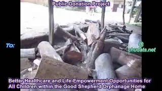 Better Healthcare and Life-Empowerment Opportunities for Children in Good Shepherd Orphanage Home