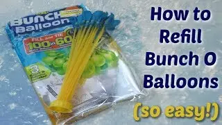 DIY How to Refill Bunch O Balloons!