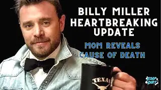 Billy Miller Heartbreaking Update - Mom Patricia Confirms GH and Y&R Actor's Cause of Death #yr #gh
