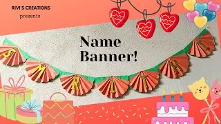 Name Banner for Birthday DIY at very low cost-Birthday party decoration ideas