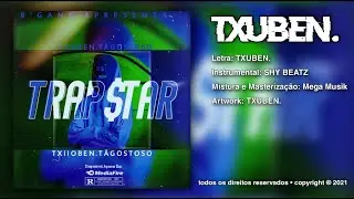 Txuben - Trap$tar (Prod. Mega Musik)