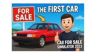 Beginner to Dealer: Selling My First Car in Car For Sale Simulator #carforsalesimulator2023 