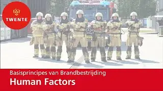Basisprincipes van Brandbestrijding #1 Human Factors - Brandweer Twente