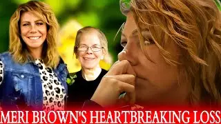 Meri Brown's Heartbreaking Loss: Unraveling the Tragic Events Surrounding her Mother and Brother!