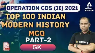 CDS 2 2021 | CDS GK Preparation | Top 100 Indian Modern History MCQ #2