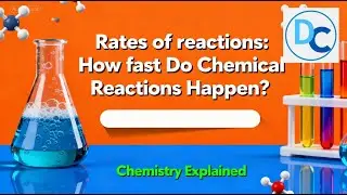 Rates of Reactions:  How Fast Do Chemical Reactions Happen