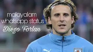 Diego Forlan | malayalam whatsapp status | NAK EDITS