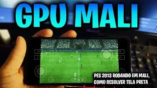 COMO RODAR PES 2013 DE PC EM CELULARES COM  GPUs MALI NO WINLATOR