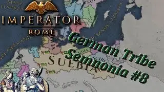 🎮 Imperator Rome  --- German Tribe Semnonia #8 --- Finishing off the East!