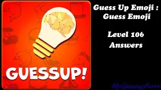 Guess Up Emoji : Guess Emoji - Level 106 Answers