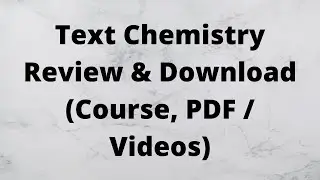 Text Chemistry Review & Download (Course, PDF / Videos)