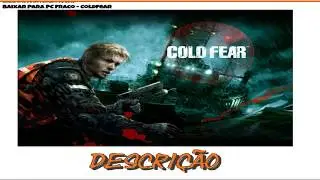 Como Baixar e instalar Cold Fear   Qualquer Pc 2017
