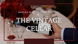 The Vintage Cellar - Naples Winter Wine Festival