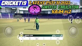Official game of the ashes cricket 19 (Patch2025) Cricket 19 tested on Eden switch emulator android 