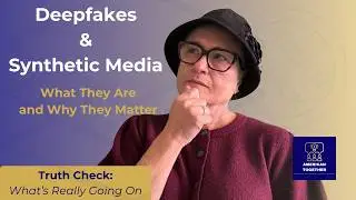 Deepfakes & Synthetic Media: What They Are and Why They Matter | American Together