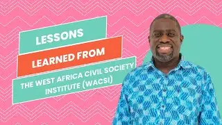 Lessons learned from the West Africa Civil Society Institute (WACSI)